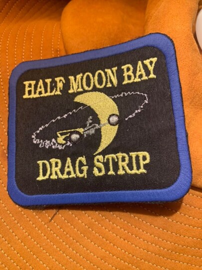 Half Moon Bay Dragstrip Tribute Patch Handmade